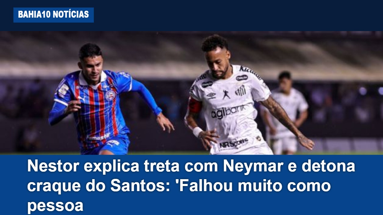 Nestor explica treta com Neymar. — foto 1